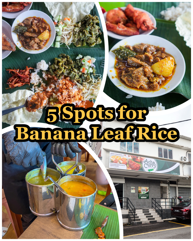 Five spots for banana leaf rice KL